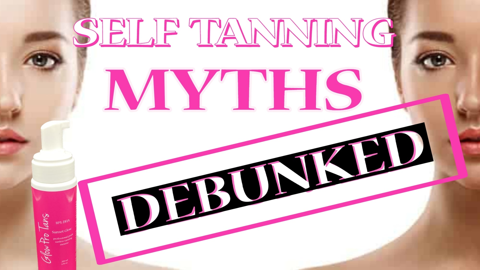 Tanning Myths Debunked