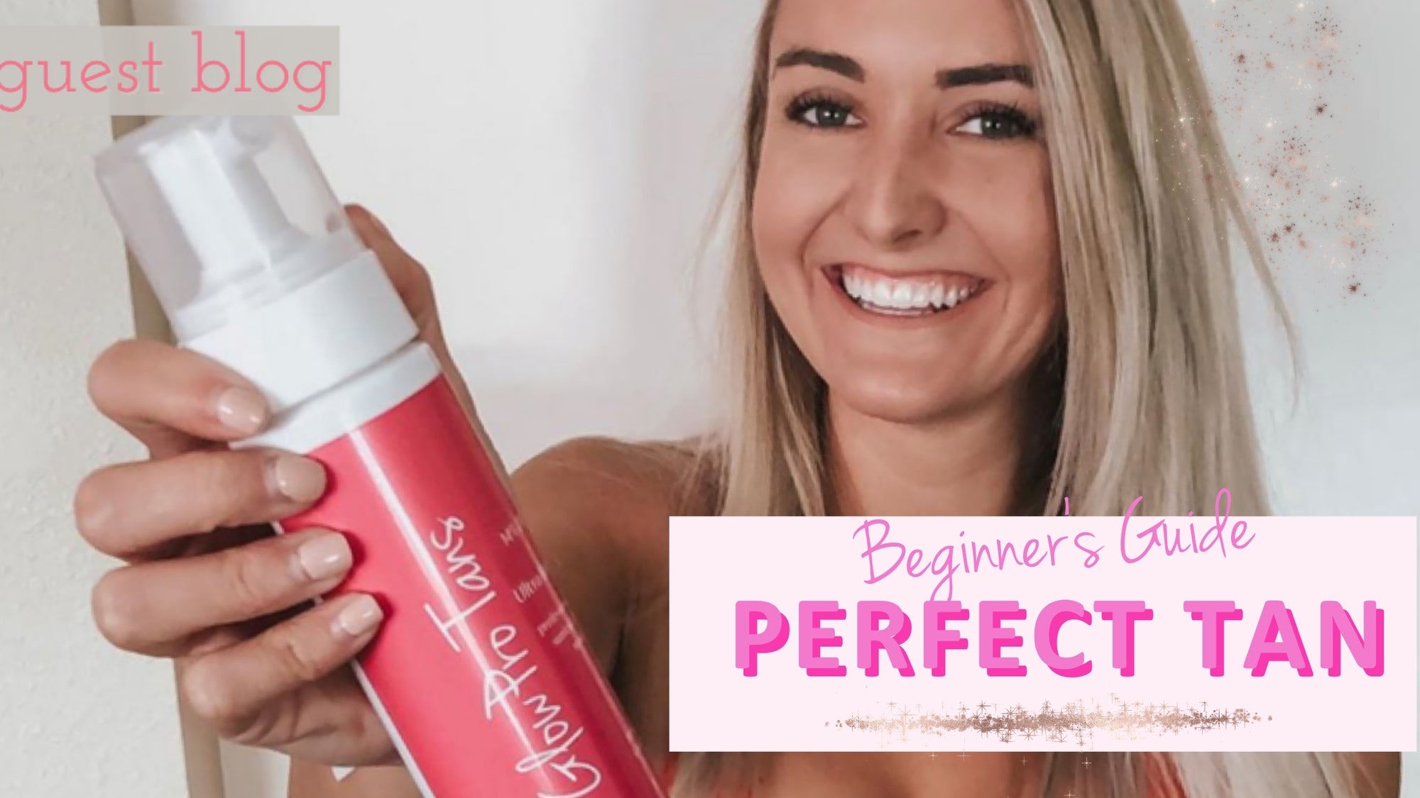 Kristen Freeberg: Beginner's Guide to the Perfect Tan