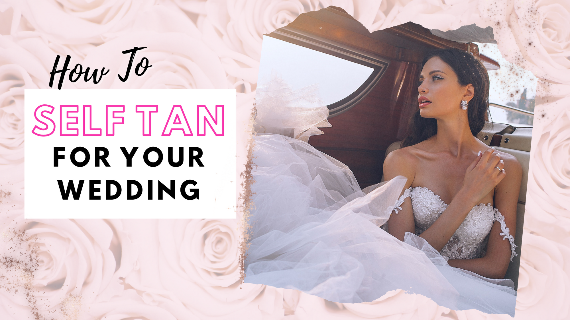 How To Self Tan For Your Wedding