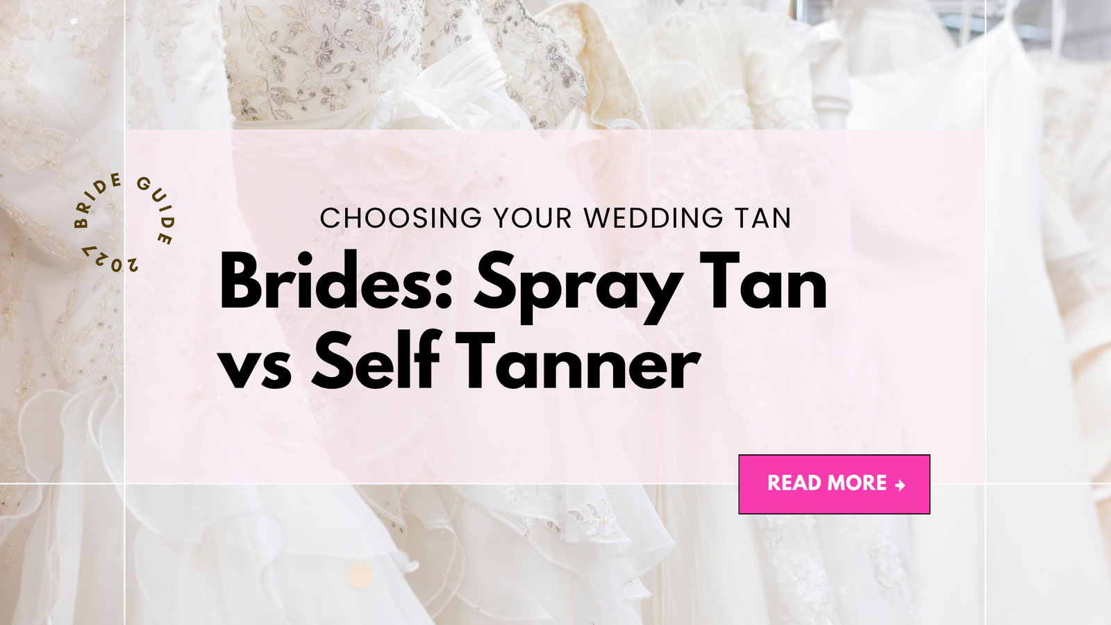 Spray Tan vs Self Tanner for your wedding
